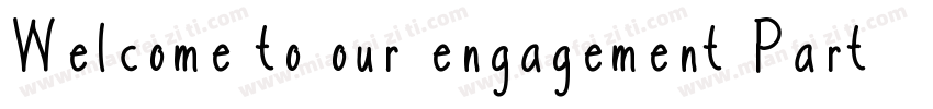 Welcome to our engagement Party字体转换